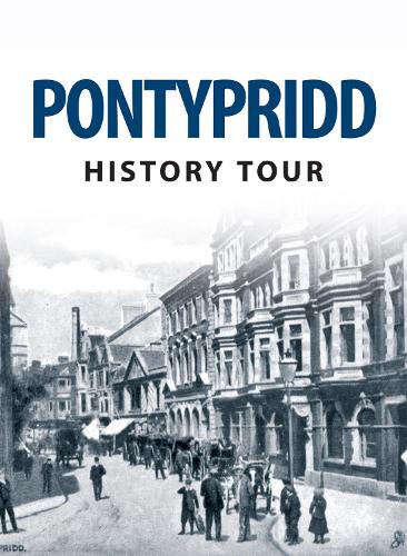 Паперова книга «Pontypridd History Tour», авторів Алун Сьюард, Девід Свіденбенк - фото №1