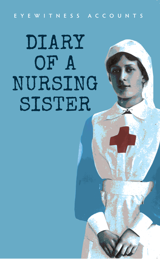 Бумажная книга «Eyewitness Accounts Diary of a Nursing Sister» - фото №1