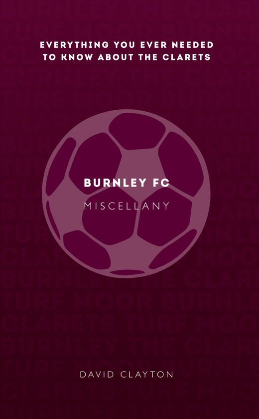 Бумажная книга «Burnley FC Miscellany» - фото №1
