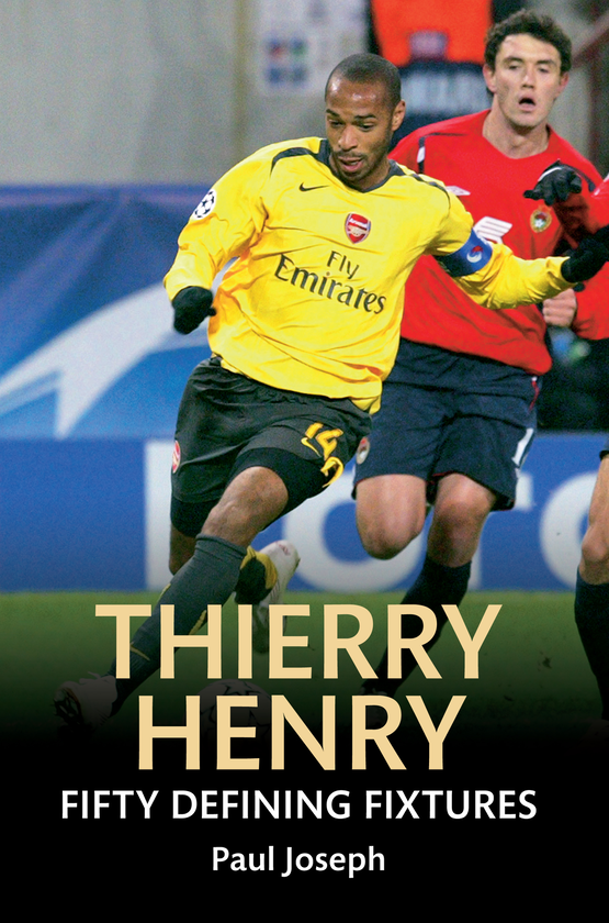 Паперова книга «Thierry Henry Fifty Defining Fixtures» - фото №1