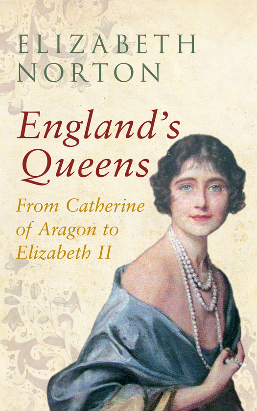 Паперова книга «England's Queens From Catherine of Aragon to Elizabeth II» - фото №1