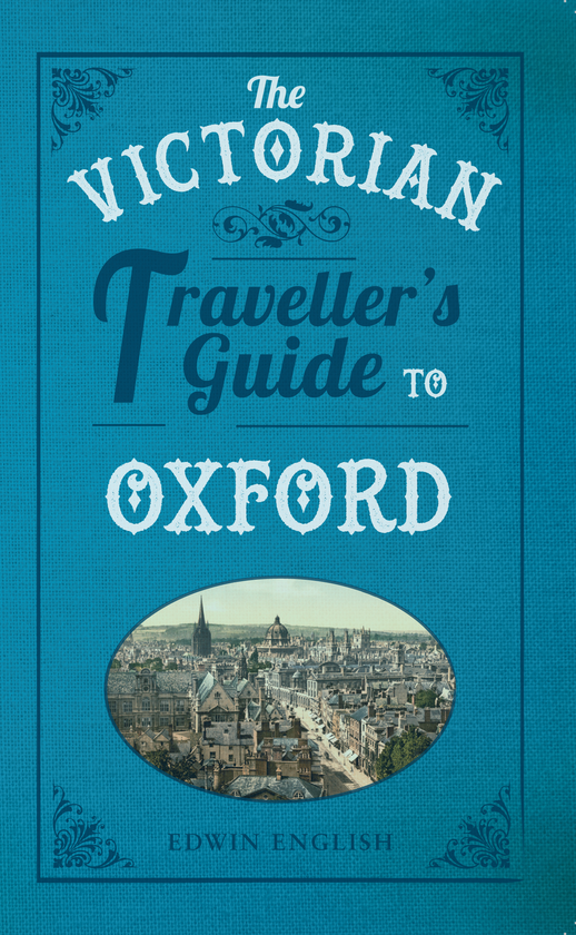 Бумажная книга «The Victorian Traveller's Guide to Oxford» - фото №1