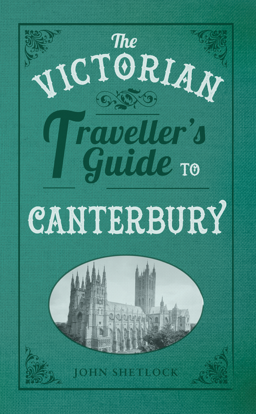 Бумажная книга «The Victorian Traveller's Guide to Canterbury» - фото №1