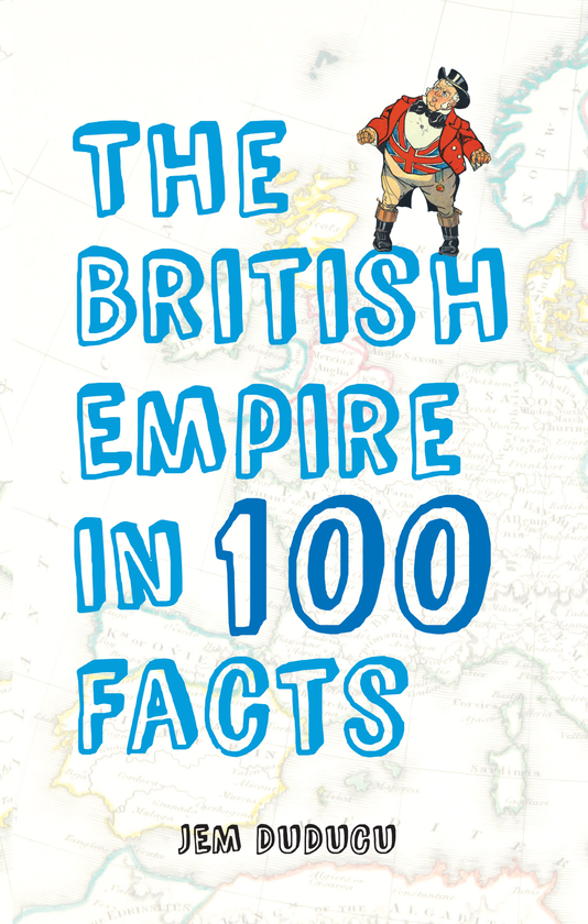 Бумажная книга «The British Empire in 100 Facts» - фото №1
