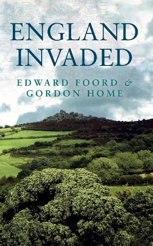 Бумажная книга «England Invaded», авторов Эдвард Фоорд, Гордон Хоум - фото №1