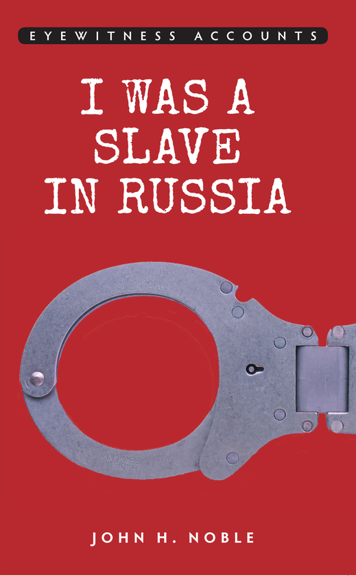 Бумажная книга «Eyewitness Accounts I was a Slave in Russia» - фото №1