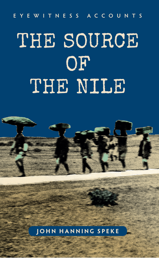 Бумажная книга «Eyewitness Accounts The Source of the Nile» - фото №1