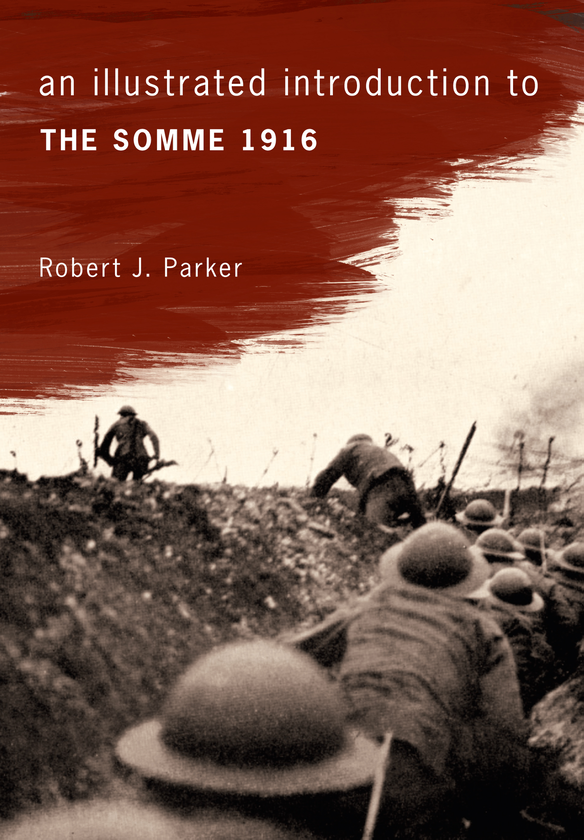 Бумажная книга «An Illustrated Introduction to the Somme 1916» - фото №1