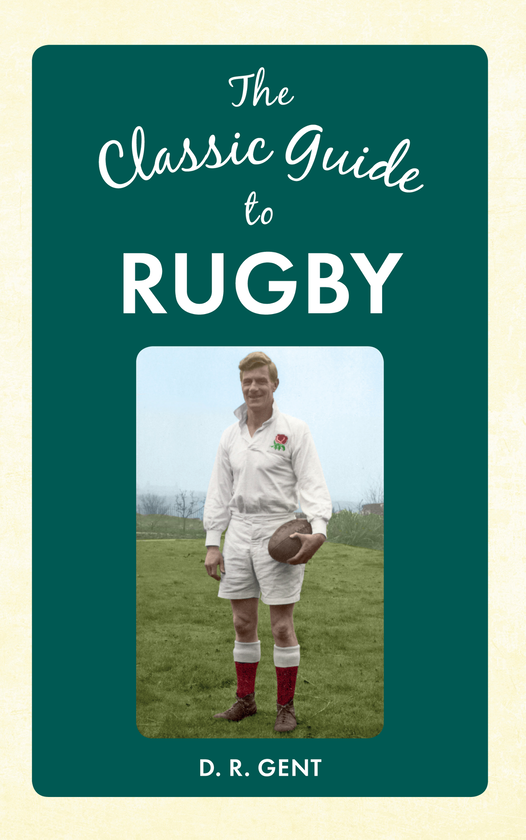 Бумажная книга «The Classic Guide to Rugby» - фото №1