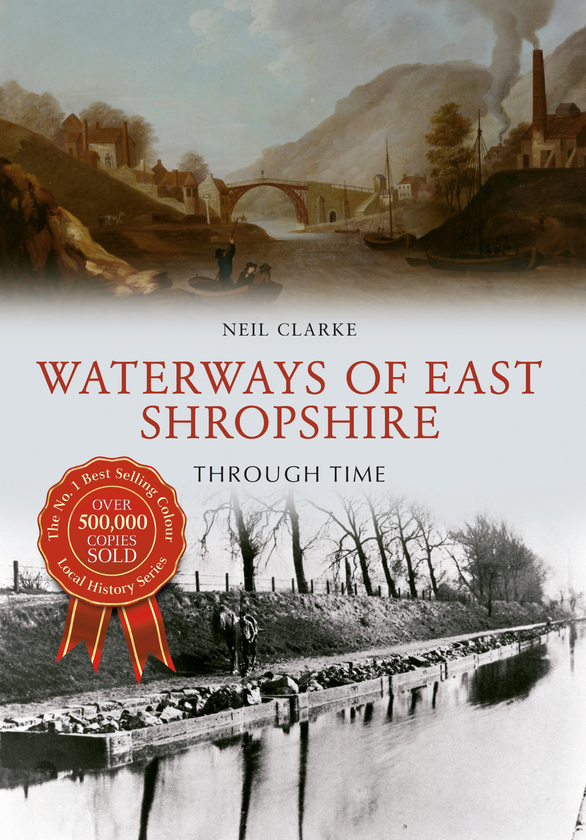 Паперова книга «Waterways of East Shropshire Through Time» - фото №1