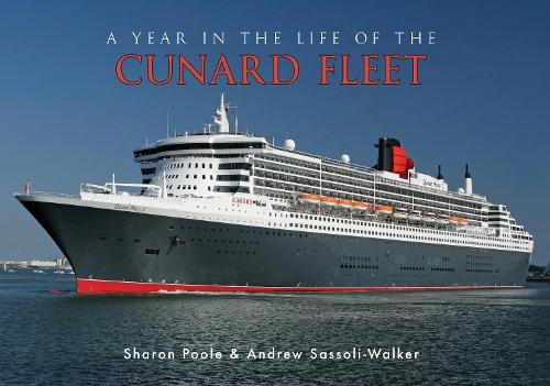 Бумажная книга «A Year in the Life of the Cunard Fleet», авторов Эндрю Сассоли-Уокер, Шэрон Пул - фото №1