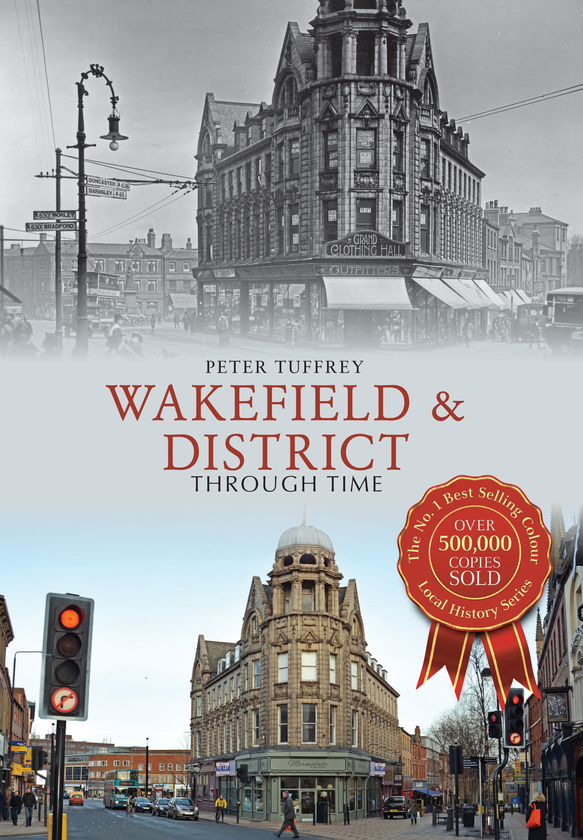Паперова книга «Wakefield & District Through Time» - фото №1