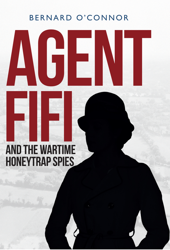 Паперова книга «Agent Fifi and the Wartime Honeytrap Spies» - фото №1