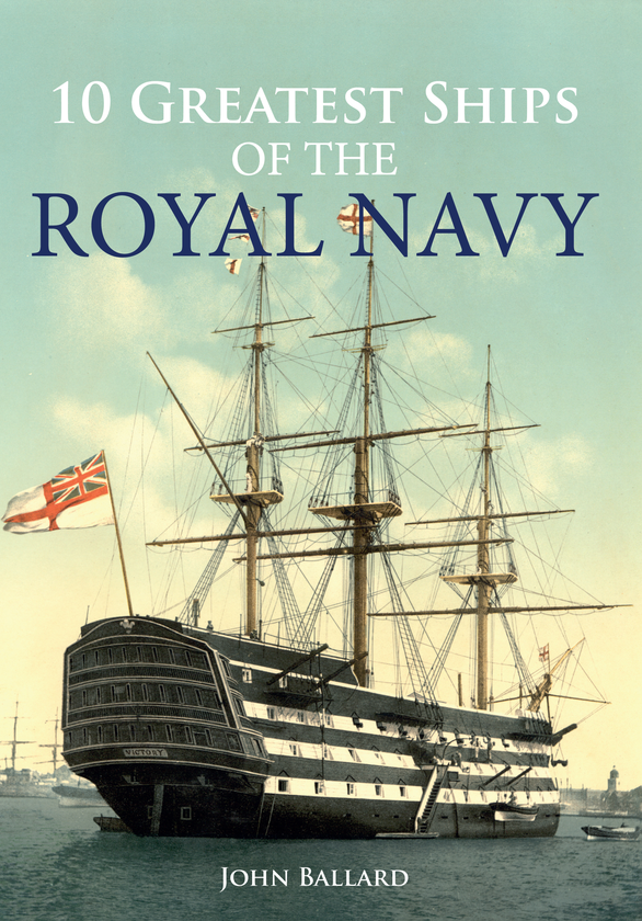 Бумажная книга «10 Greatest Ships of the Royal Navy» - фото №1