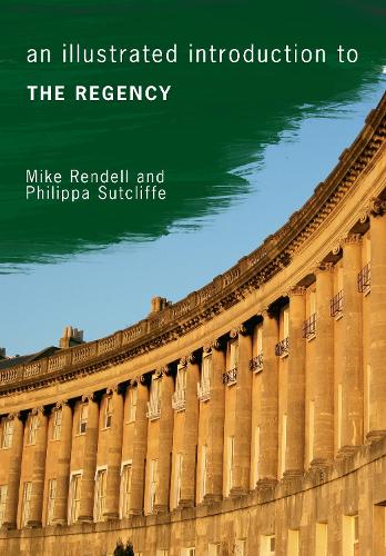 Бумажная книга «An Illustrated Introduction to the Regency», автор Филиппа Сатклифф - фото №1