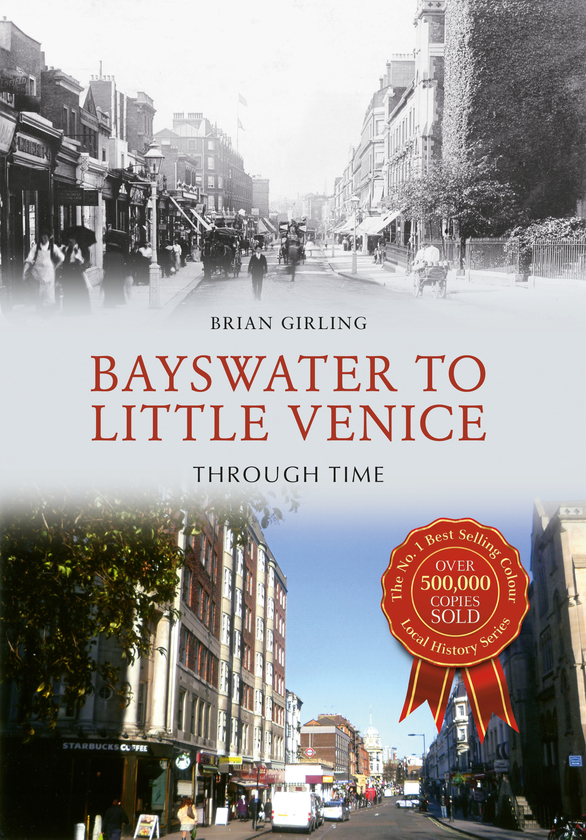 Паперова книга «Bayswater to Little Venice Through Time» - фото №1
