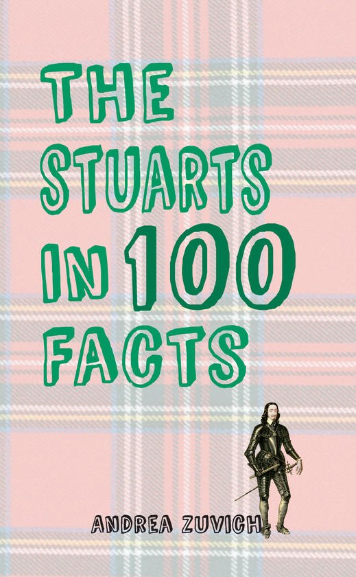 Бумажная книга «The Stuarts in 100 Facts» - фото №1