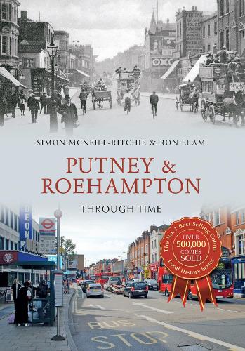 Бумажная книга «Putney & Roehampton Through Time», автор Рон Элам - фото №1