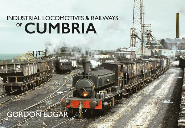 Бумажная книга «Industrial Locomotives & Railways of Cumbria» - фото №1