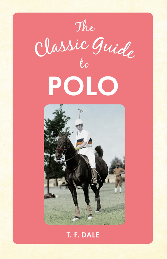 Бумажная книга «The Classic Guide to Polo» - фото №1