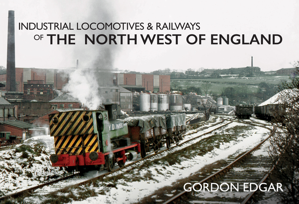 Бумажная книга «Industrial Locomotives & Railways of the North West of England» - фото №1