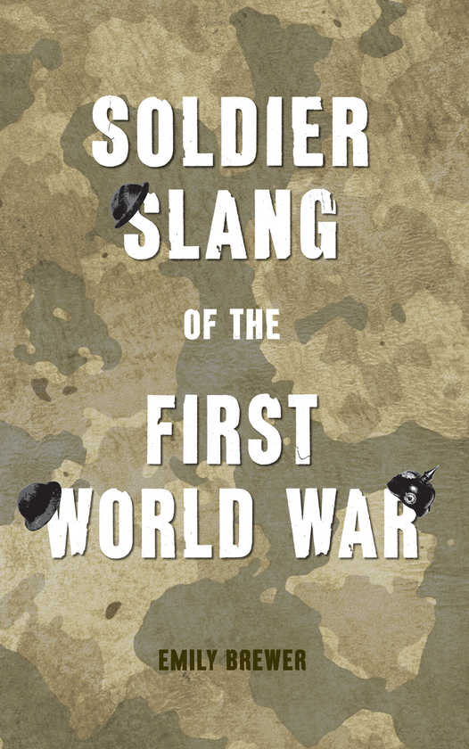 Паперова книга «Soldier Slang of the First World War» - фото №1