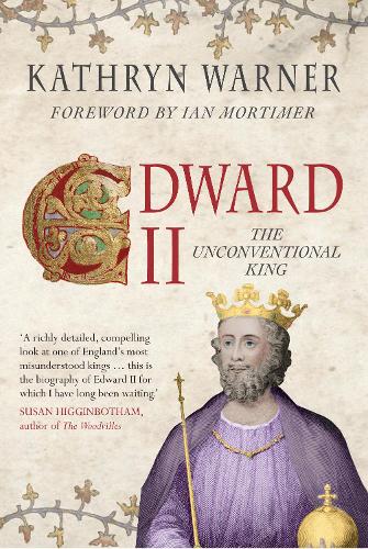 Бумажная книга «Edward II: The Unconventional King», автор Кэтрин Уорнер - фото №1
