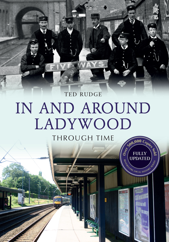 Бумажная книга «In and Around Ladywood Through Time Revised Edition» - фото №1