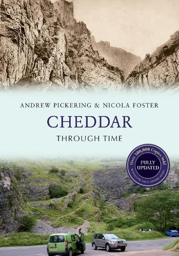 Паперова книга «Cheddar Through Time Revised Edition», авторів Ендрю Пікерінг, Нікола Фостер - фото №1