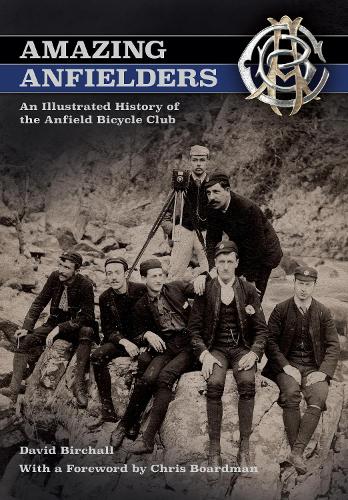 Паперова книга «Amazing Anfielders: An Illustrated History of the Anfield Bicycle Club», автор Девід Бірхолл - фото №1