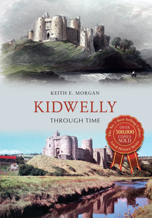 Бумажная книга «Kidwelly Through Time» - фото №1