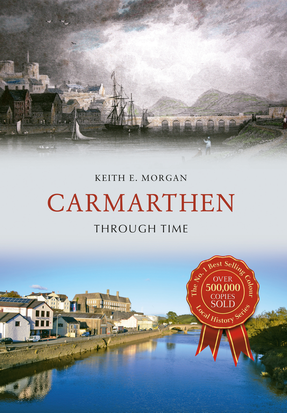 Паперова книга «Carmarthen Through Time» - фото №1