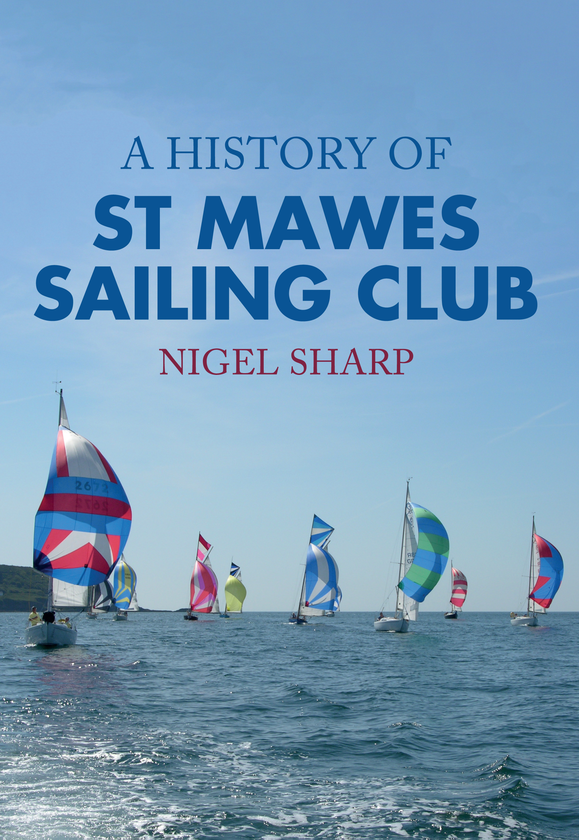 Бумажная книга «A History of St Mawes Sailing Club» - фото №1