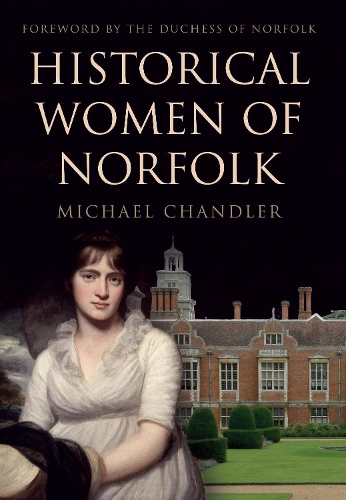 Бумажная книга «Historical Women of Norfolk», автор Майкл Чандлер - фото №1