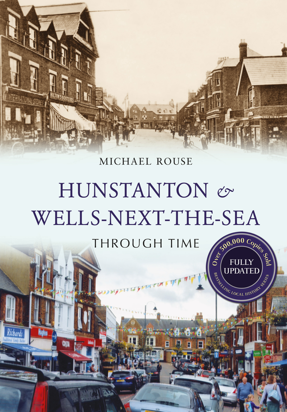 Бумажная книга «Hunstanton & Wells-Next-the-Sea Through Time Revised Edition» - фото №1