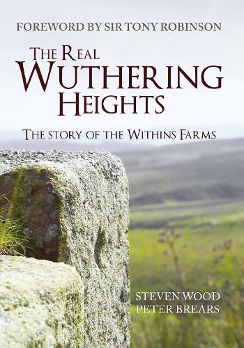 Паперова книга «The Real Wuthering Heights: The Story of The Withins Farms», авторів Пітер Бреарс, Стівен Вуд - фото №1