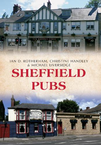 Бумажная книга «Sheffield Pubs», авторов Кристин Хэндли, Ян Д. Ротерхэм, Майкл Ливерсидж - фото №1