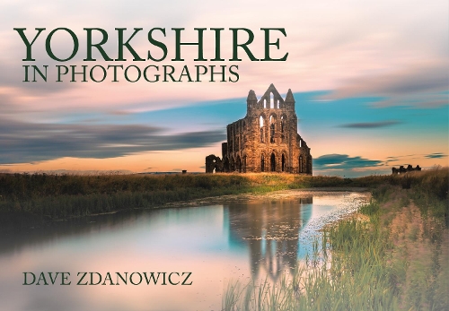 Паперова книга «Yorkshire in Photographs», автор Дейв Зданович - фото №1