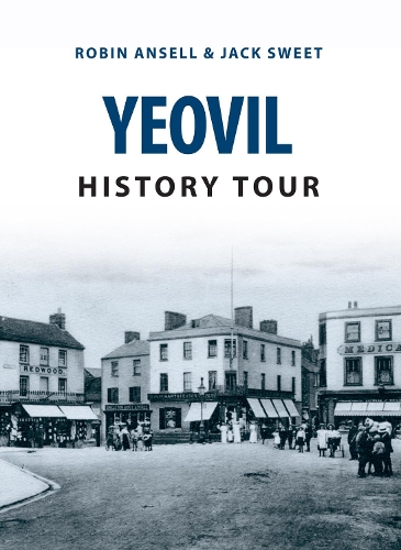 Бумажная книга «Yeovil History Tour», авторов Джек Уильям Свит, Робин Анселл - фото №1