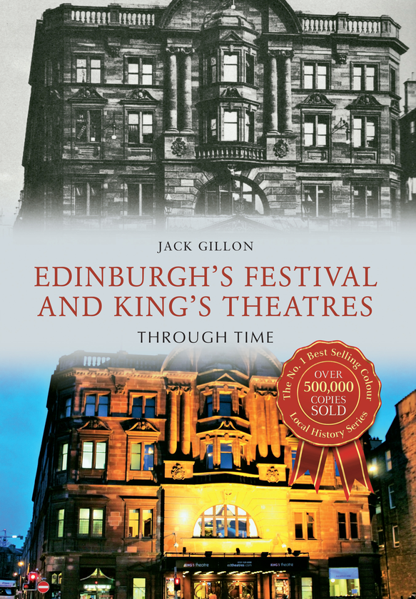 Бумажная книга «Edinburgh's Festival and King's Theatres Through Time» - фото №1