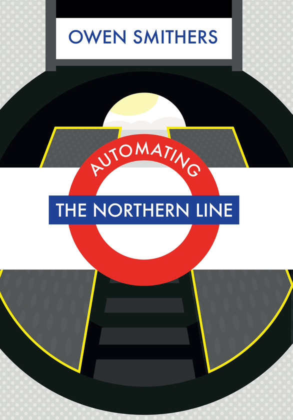 Паперова книга «Automating the Northern Line» - фото №1