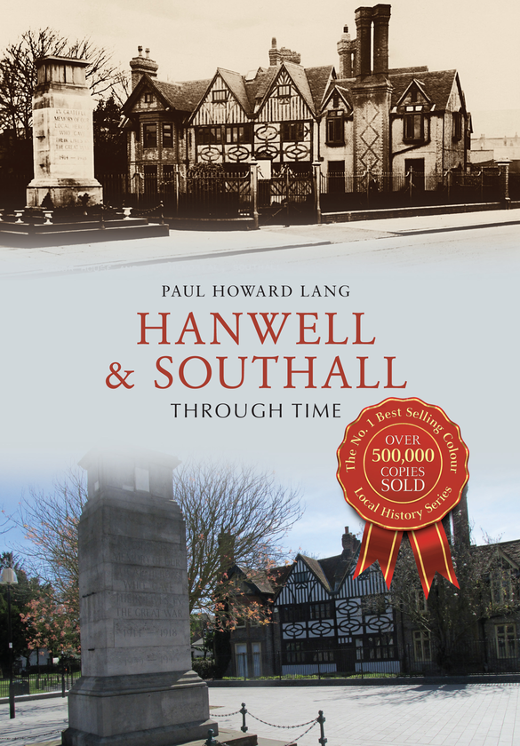 Бумажная книга «Hanwell & Southall Through Time» - фото №1