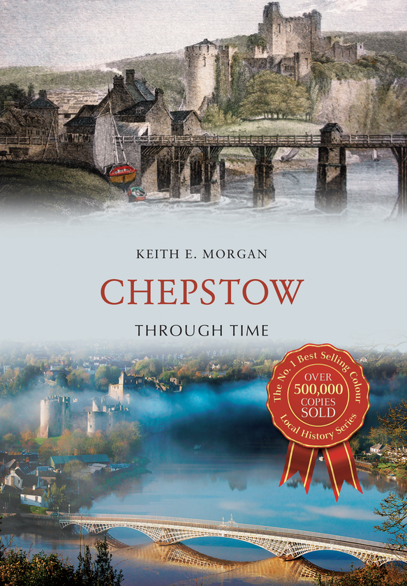 Бумажная книга «Chepstow Through Time» - фото №1