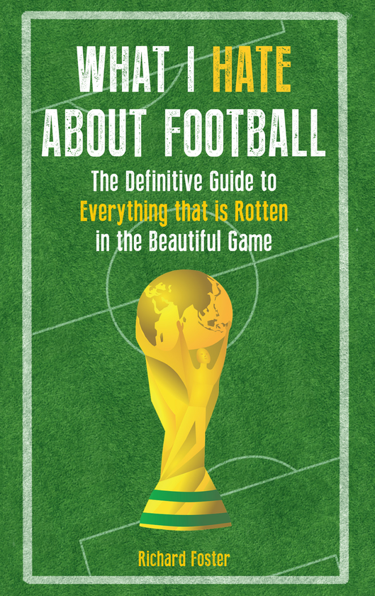 Паперова книга «What I Hate About Football» - фото №1