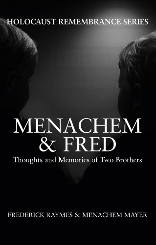 Бумажная книга «Menachem & Fred: Thoughts and Memories of Two Brothers», авторов Фредерик Реймс, Менахем Майер - фото №1