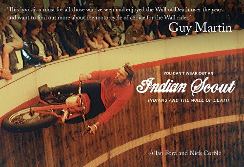 Бумажная книга «You Can't Wear Out an Indian Scout: Indians and the Wall of Death», авторов Аллан Форд, Ник Корбл - фото №1