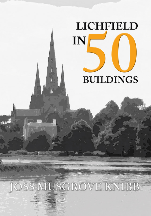 Паперова книга «Lichfield in 50 Buildings» - фото №1