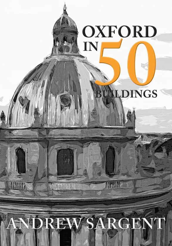 Бумажная книга «Oxford in 50 Buildings» - фото №1