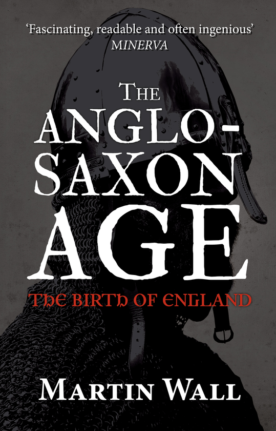 Бумажная книга «The Anglo-Saxon Age: The Birth of England», автор Мартин Уолл - фото №1