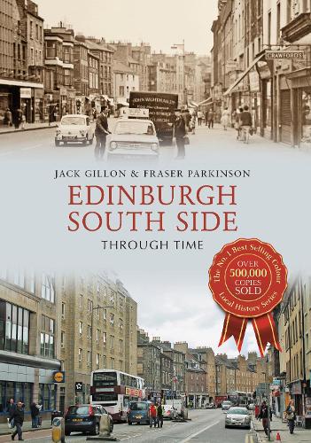 Паперова книга «Edinburgh South Side Through Time», авторів Фрейзер Паркінсон, Джек Гіллон - фото №1